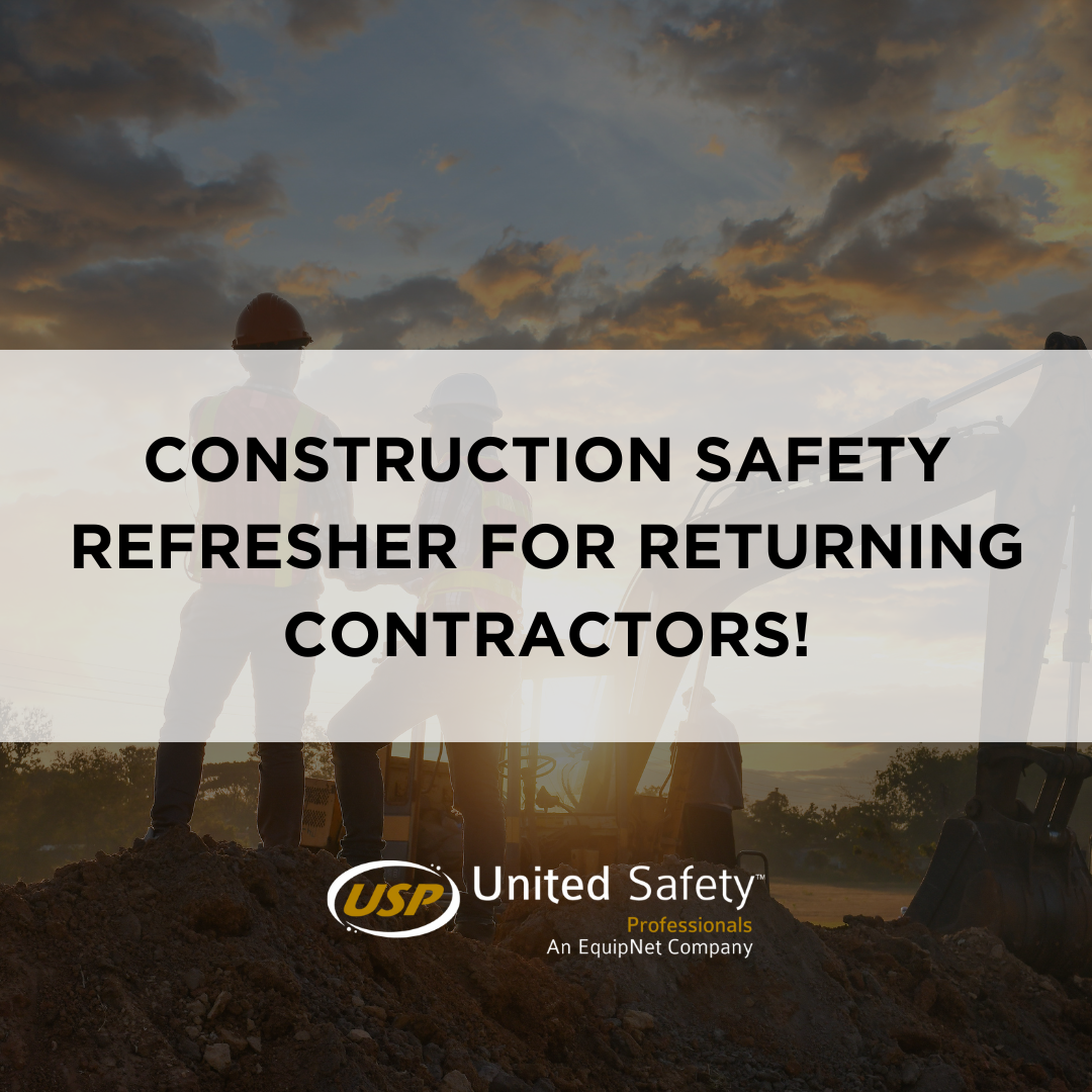 Read more about the article Construction Safety Refresher for Returning Contractors!
