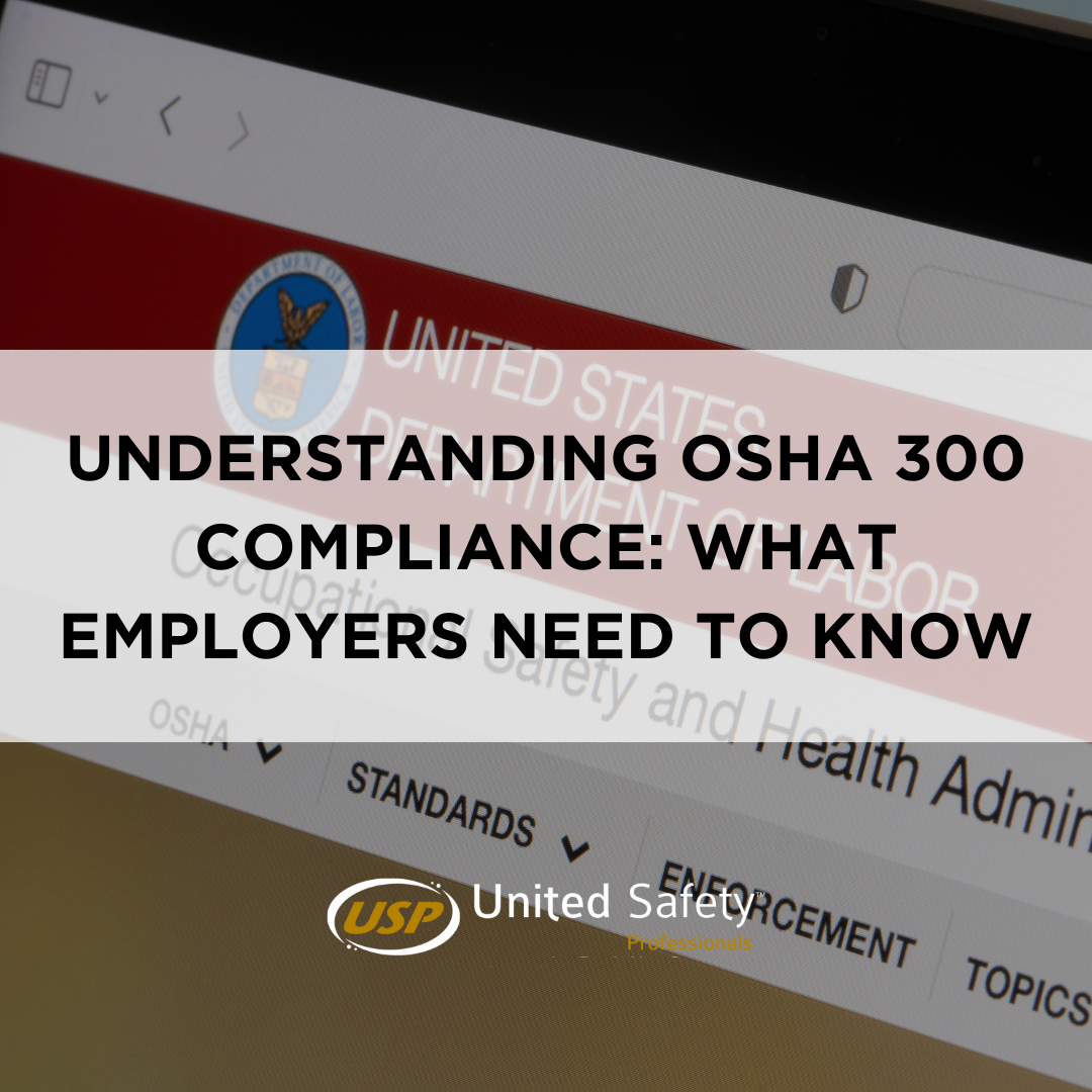 Read more about the article Understanding OSHA 300 Compliance: What Employers Need to Know